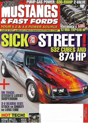 MUSCLE MUSTANGS & FAST FORDS 2010 FEB - STREET 532CI - 874 HP, 3V HEADER TEST
